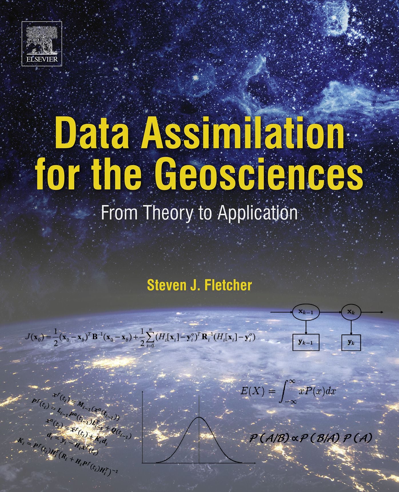 Data Assimilation for the Geosciences: From Theory to Application