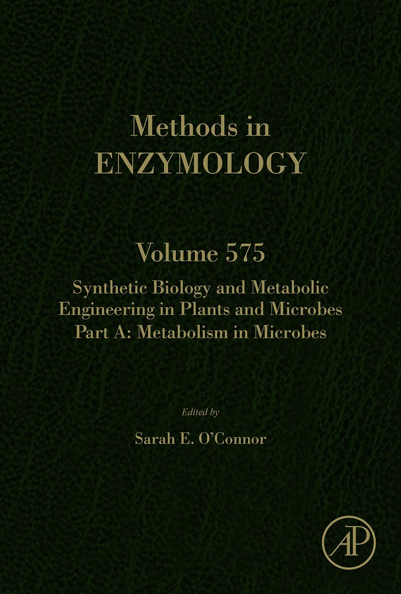 Synthetic Biology and Metabolic Engineering in Plants and Microbes Part A: Metabolism in Microbes