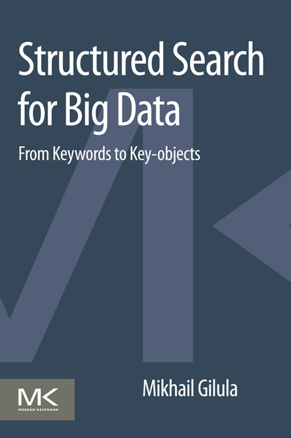 Structured Search for Big Data: From Keywords to Key-objects