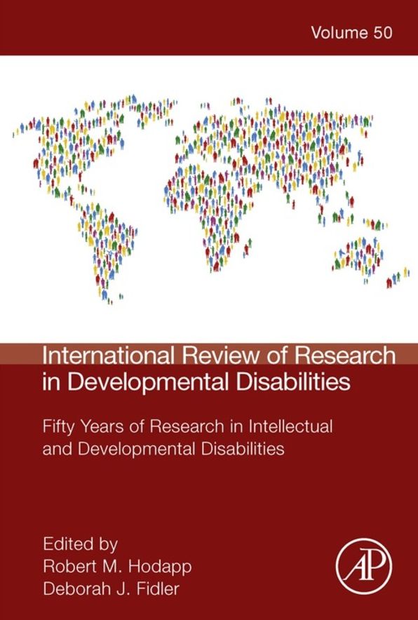 International Review of Research in Developmental Disabilities: Fifty Years of Research in Intellectual and Developmental Disabilities