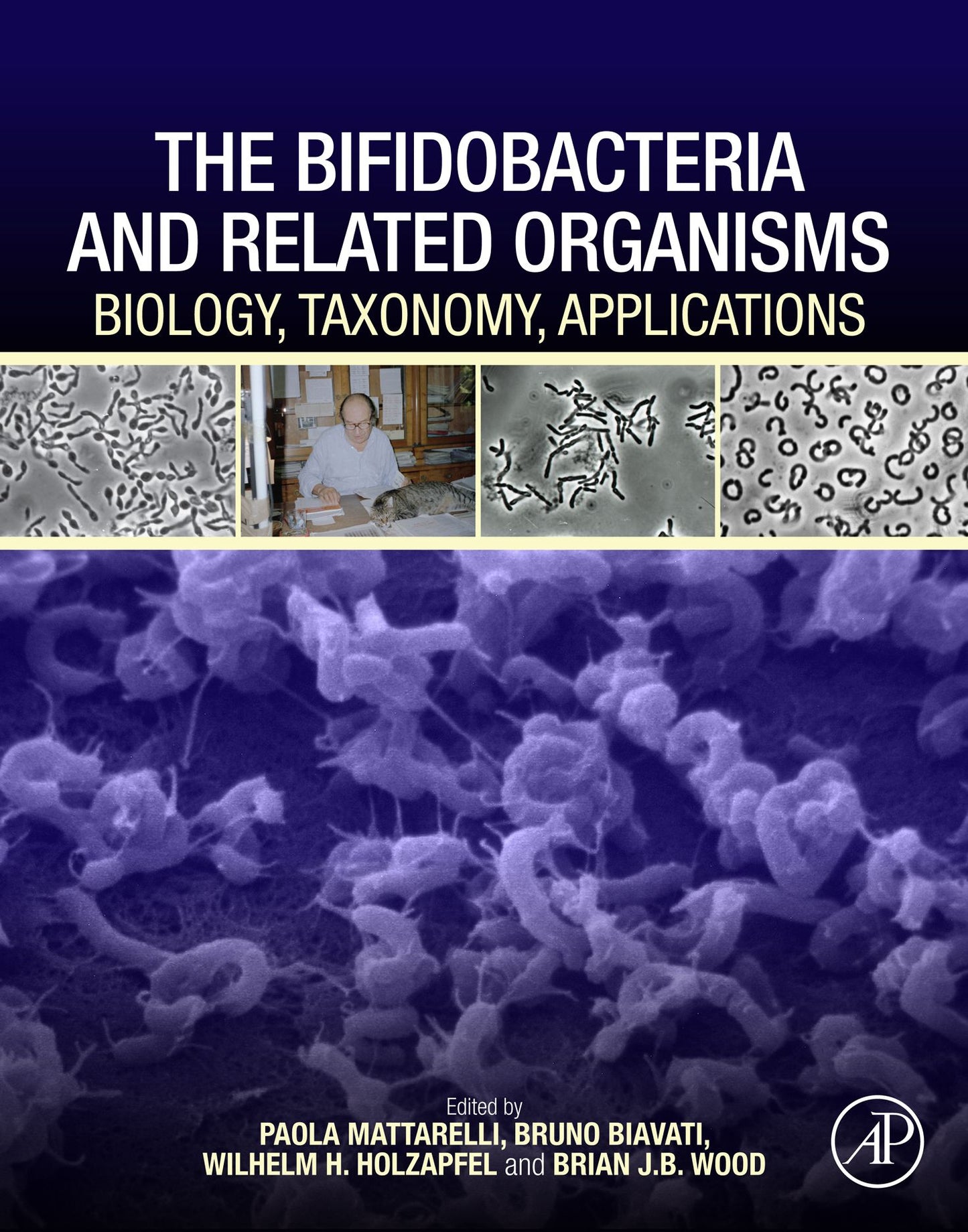 The Bifidobacteria and Related Organisms: Biology, Taxonomy, Applications
