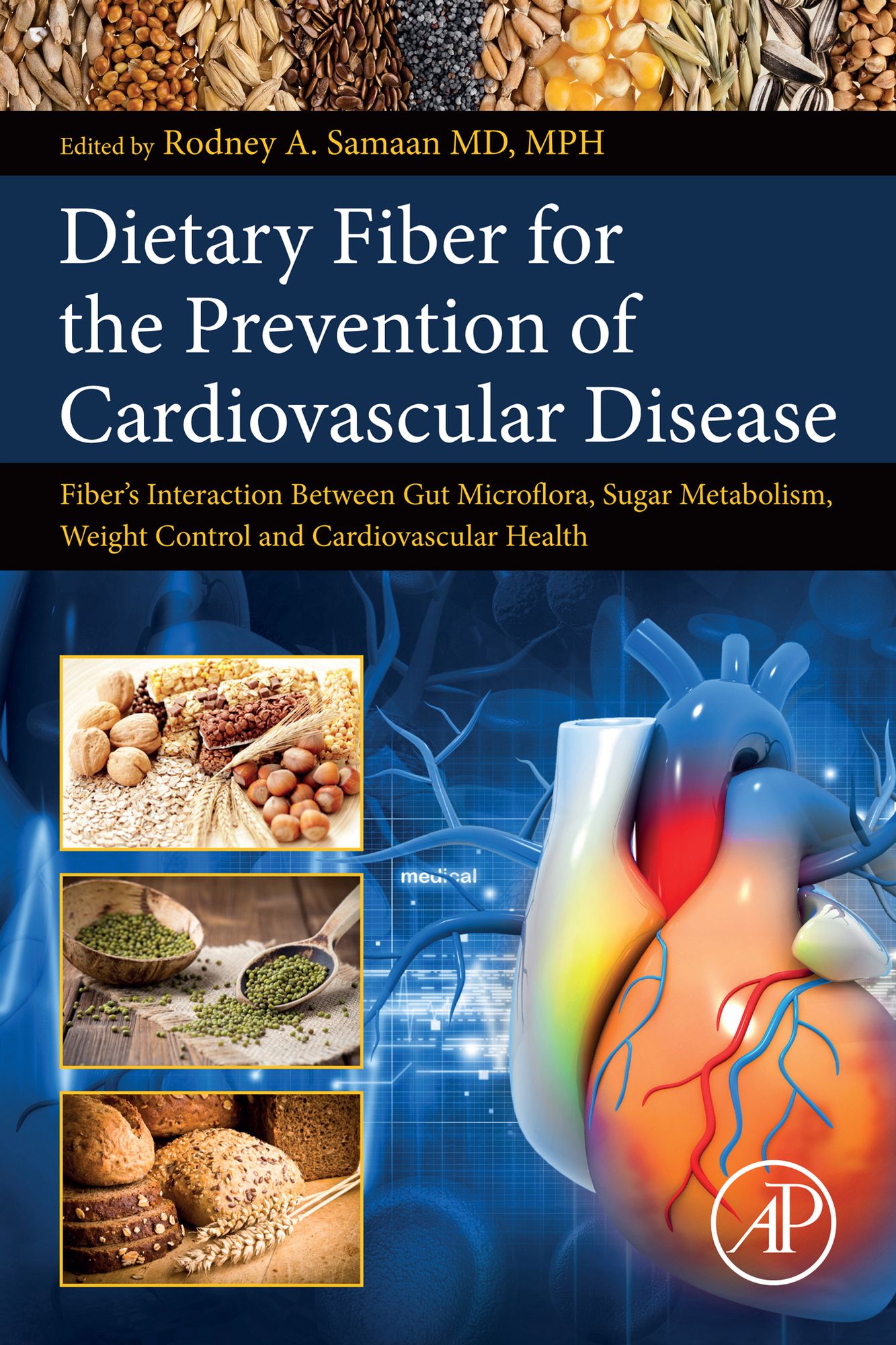Dietary Fiber for the Prevention of Cardiovascular Disease: Fiber's Interaction between Gut Micoflora, Sugar Metabolism, Weight Control and Cardiovascular Health