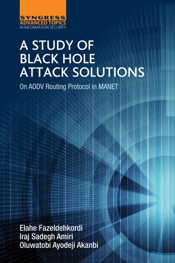 A Study of Black Hole Attack Solutions: On AODV Routing Protocol in MANET