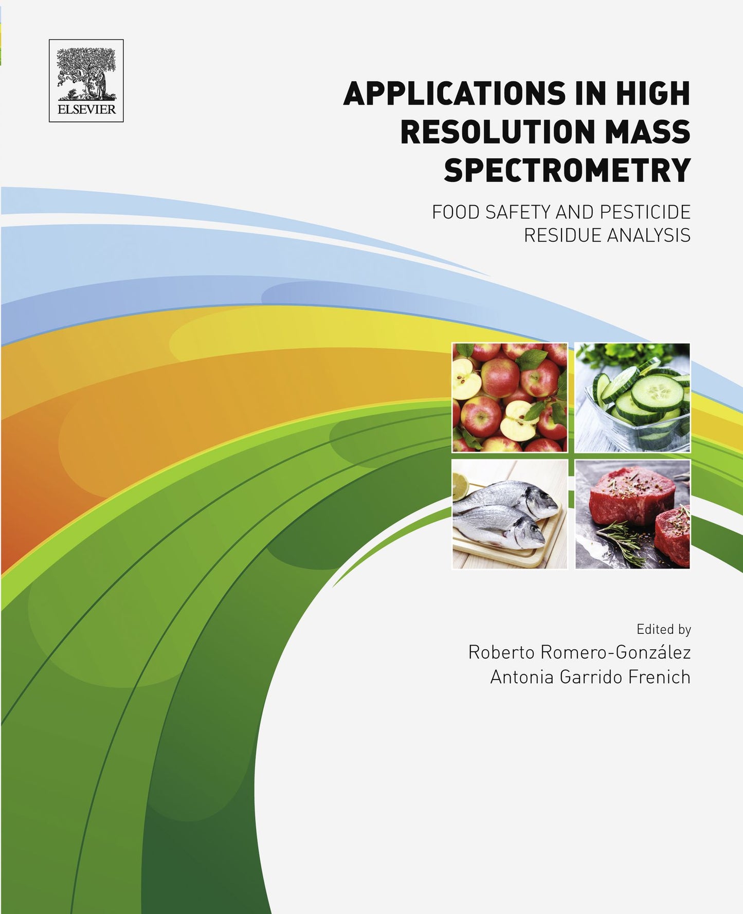 Applications in High Resolution Mass Spectrometry: Food Safety and Pesticide Residue Analysis