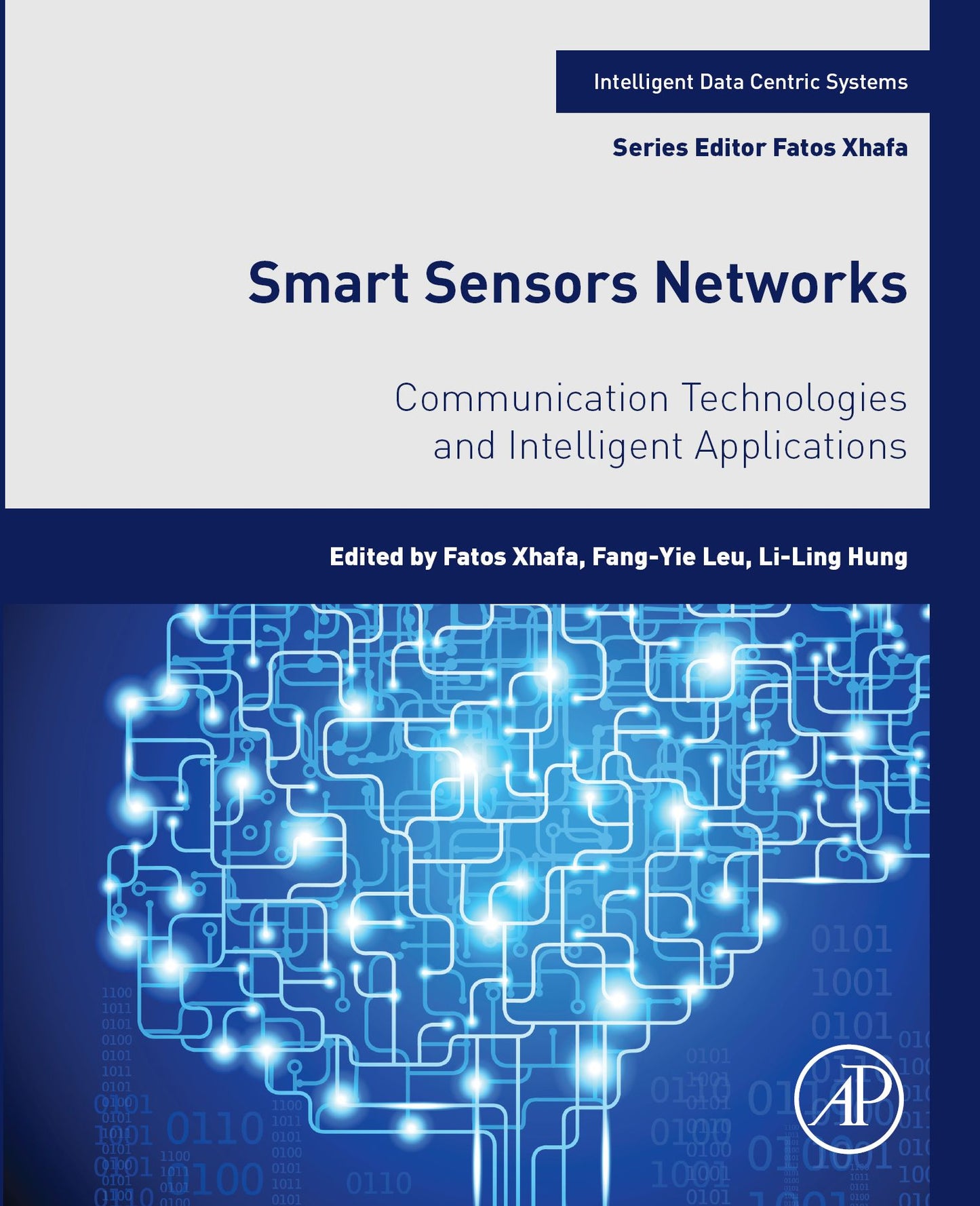 Smart Sensors Networks: Communication Technologies and Intelligent Applications