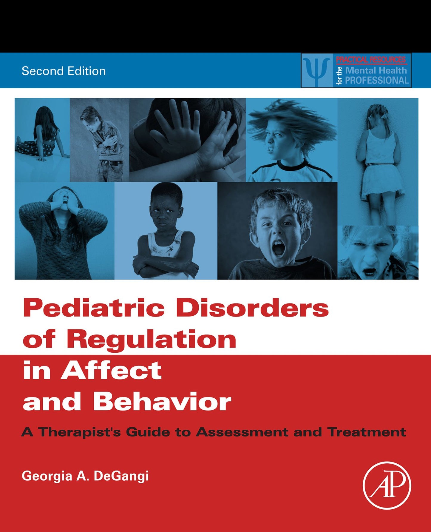 Pediatric Disorders of Regulation in Affect and Behavior: A Therapist's Guide to Assessment and Treatment