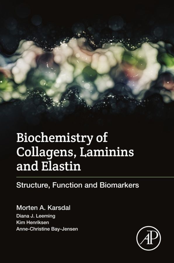 Biochemistry of Collagens, Laminins and Elastin: Structure, Function and Biomarkers