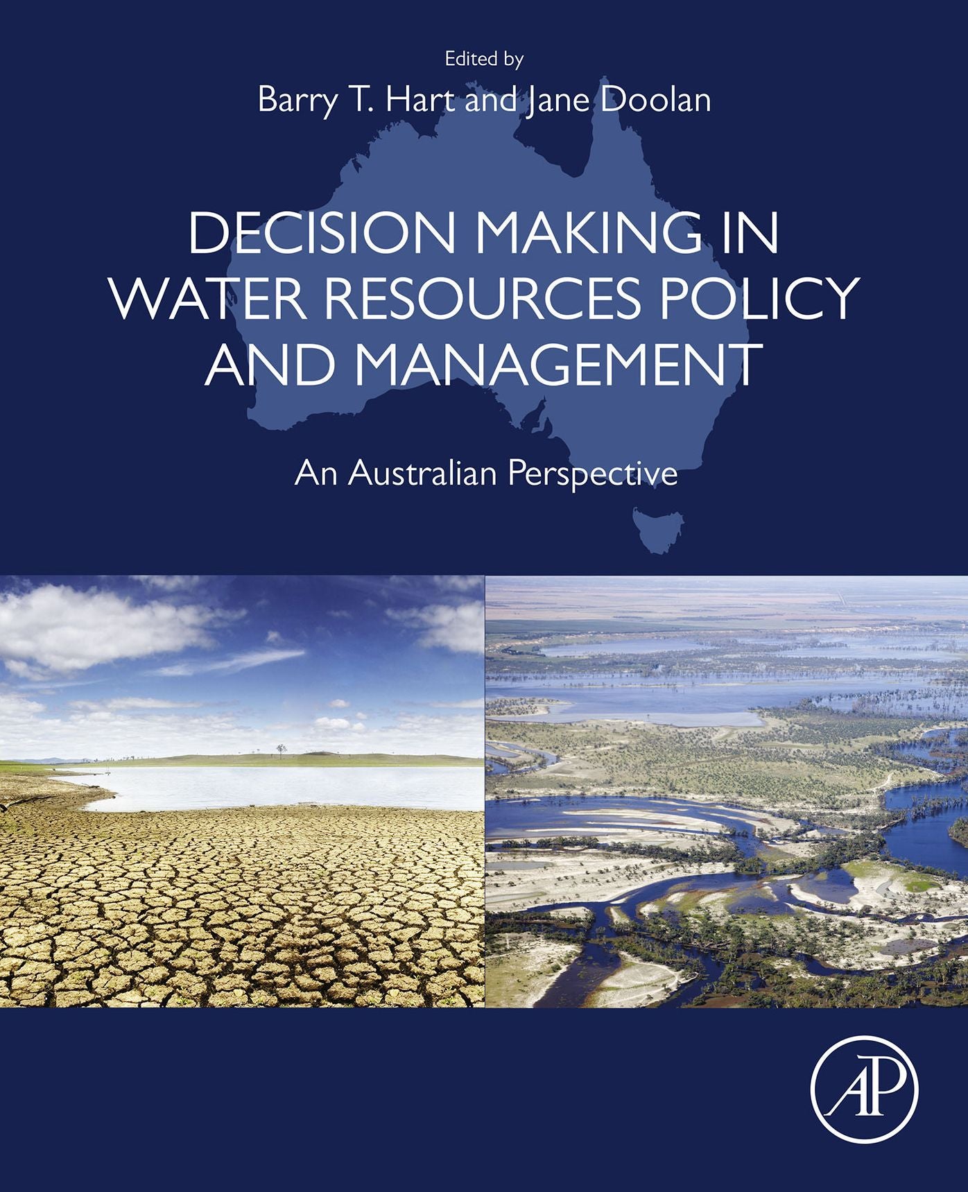 Decision Making in Water Resources Policy and Management: An Australian Perspective