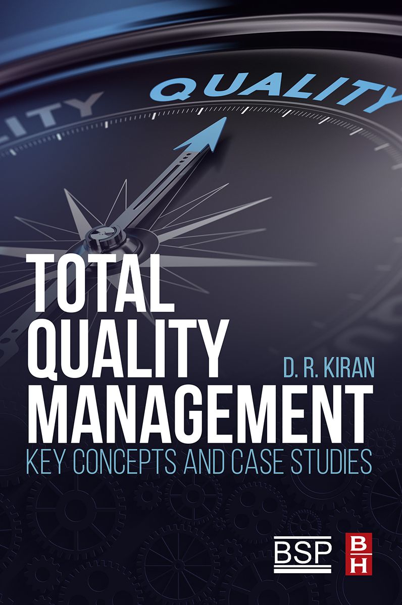 Total Quality Management: Key Concepts and Case Studies
