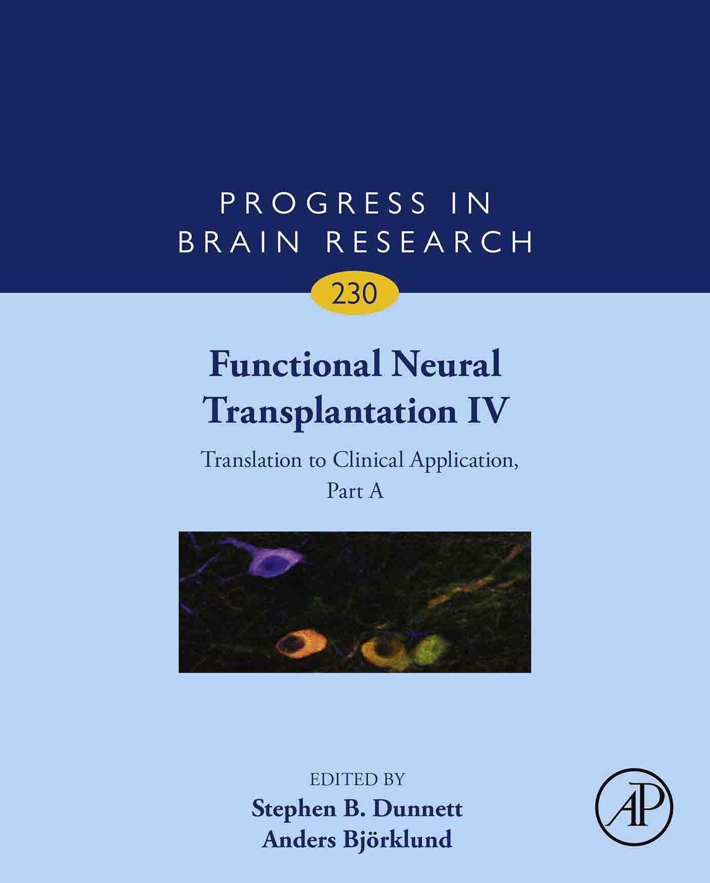 Functional Neural Transplantation IV: Translation to Clinical Application, Part A