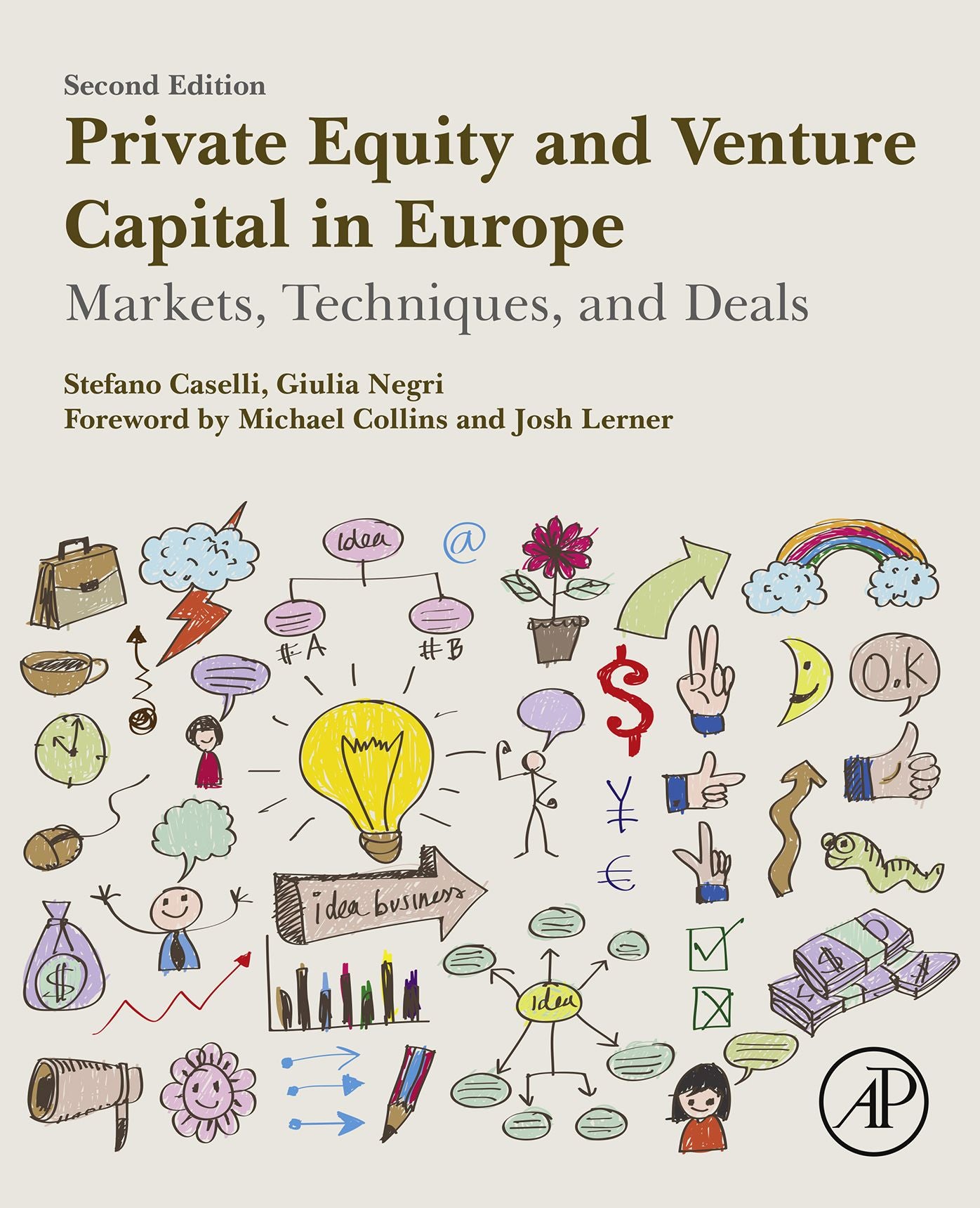 Private Equity and Venture Capital in Europe: Markets, Techniques, and Deals