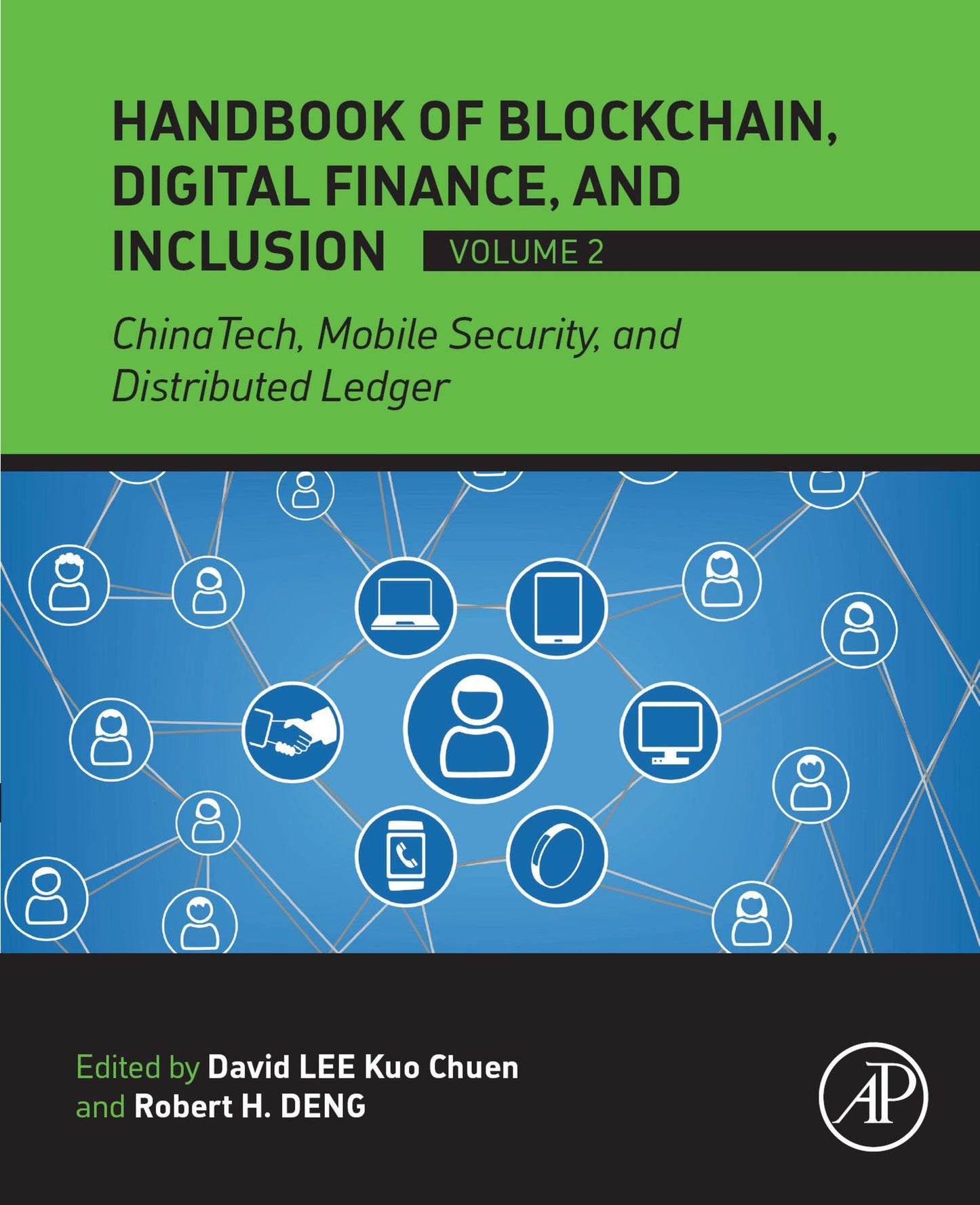 Handbook of Blockchain, Digital Finance, and Inclusion, Volume 2: ChinaTech, Mobile Security, and Distributed Ledger