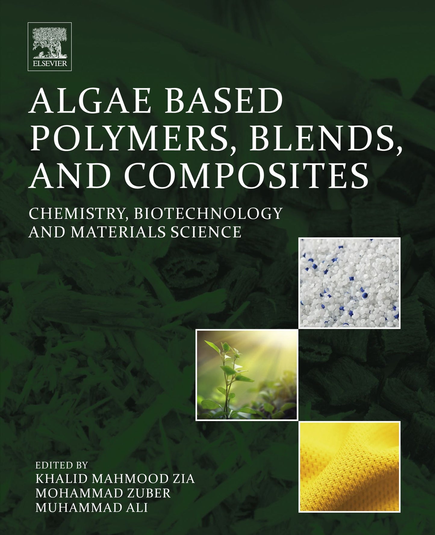 Algae Based Polymers, Blends, and Composites: Chemistry, Biotechnology and Materials Science