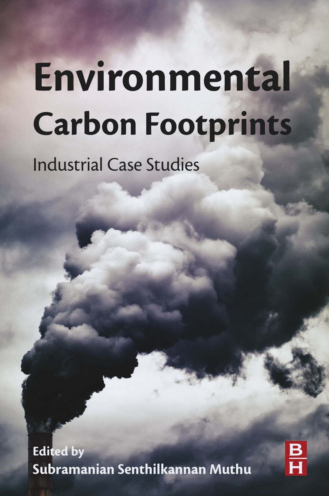 Environmental Carbon Footprints: Industrial Case Studies