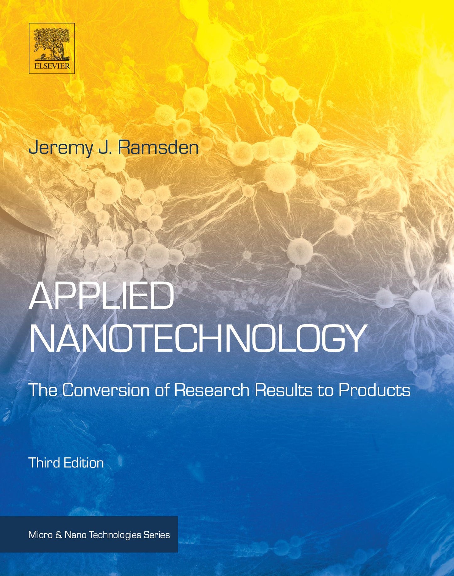 Applied Nanotechnology: The Conversion of Research Results to Products
