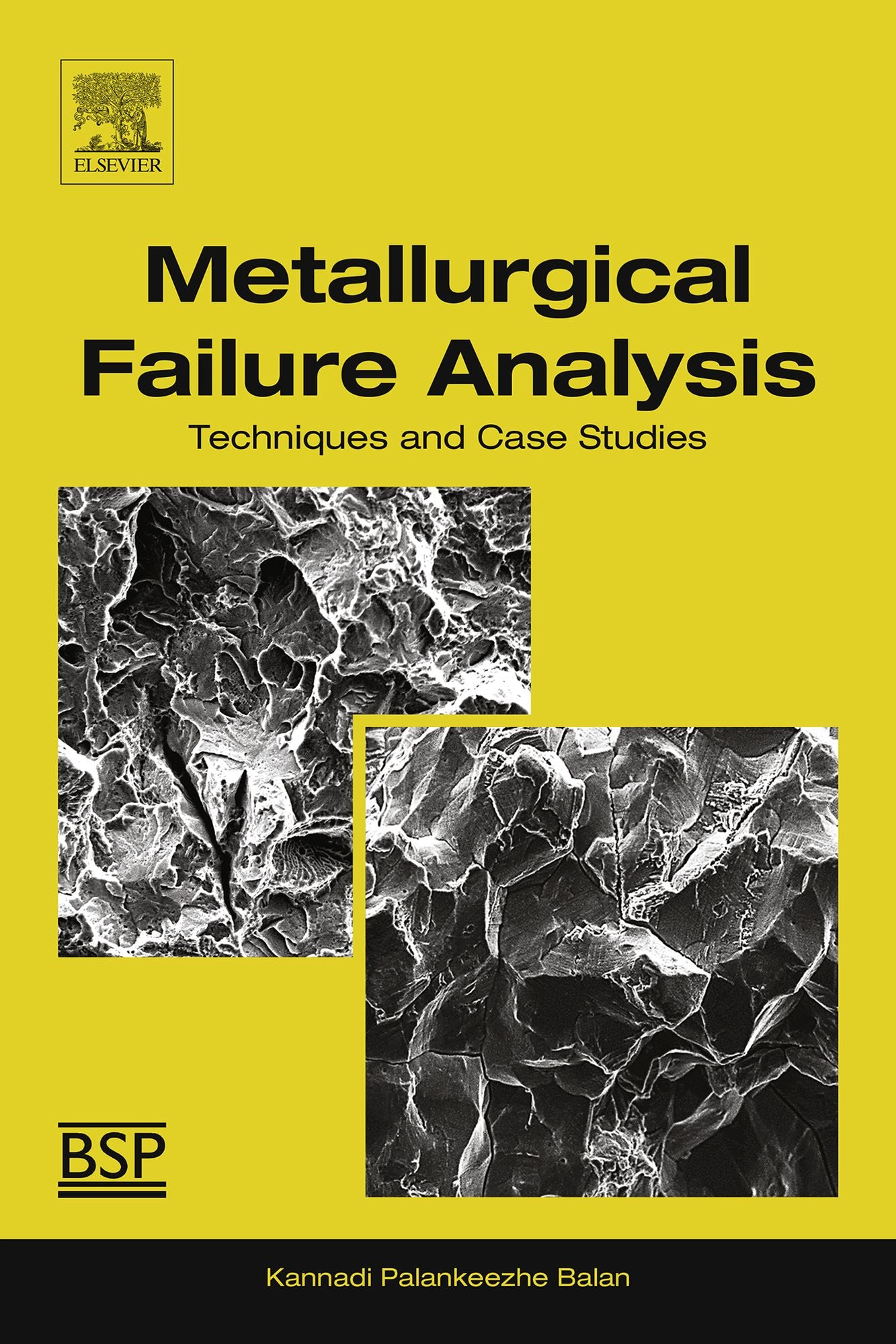 Metallurgical Failure Analysis: Techniques and Case Studies
