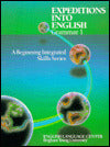 Expeditions into English: Grammar I, a Beginning Integrated Skills Series