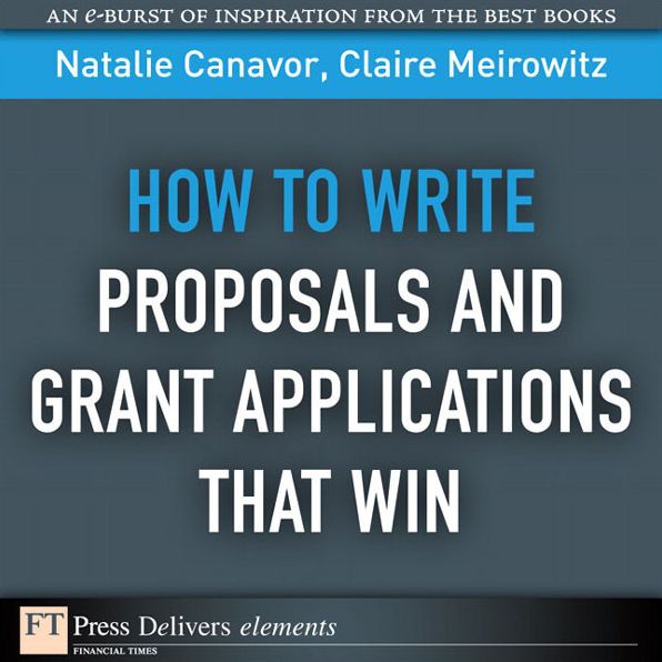 How to Write Proposals and Grant Applications That Win
