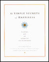 Twelve Simple Secrets of Happiness: Finding Joy In Everyday Relationships