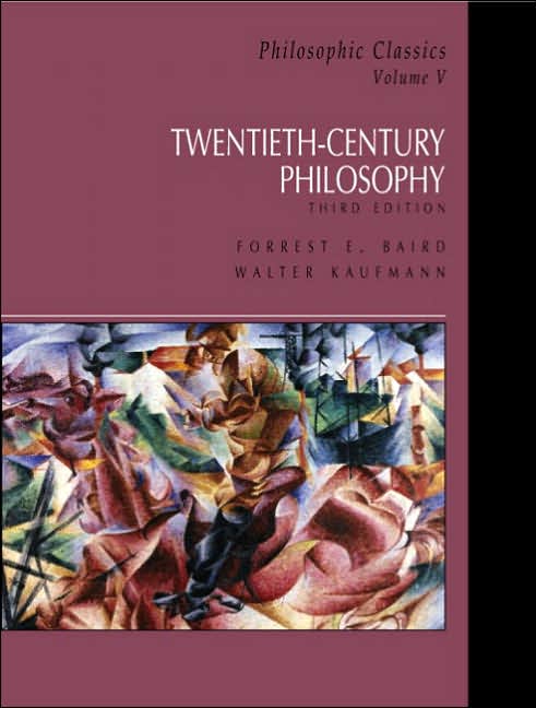 Philosophic Classics, Volume V: 20th Century Philosophy