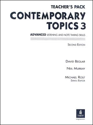 Contemporary Topics Teacher's Pack: Advanced Listening and Note-Taking Skills