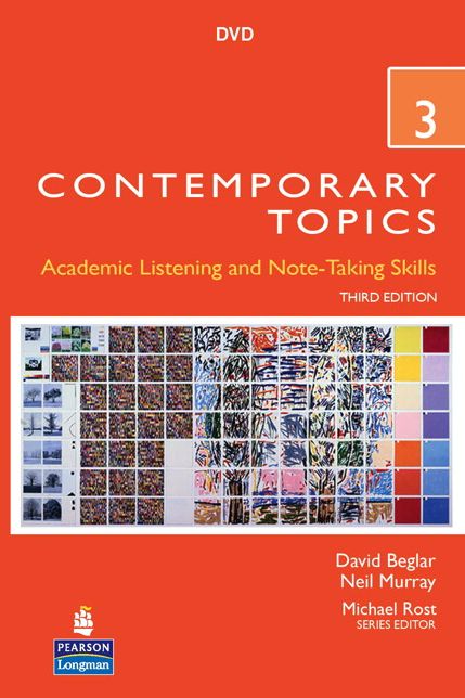 Contemporary Topics 3 : Academic Listening and Note-taking Skills