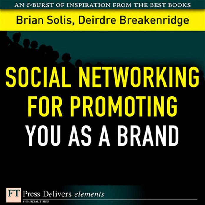 Social Networking for Promoting YOU as a Brand