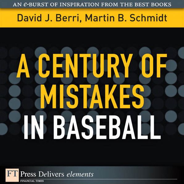 A Century of Mistakes in Baseball