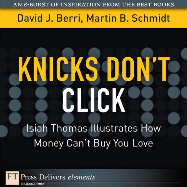 Knicks Don't Click: Isiah Thomas Illustrates How Money Can't Buy You Love