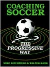 Coaching Soccer the Progressive Way