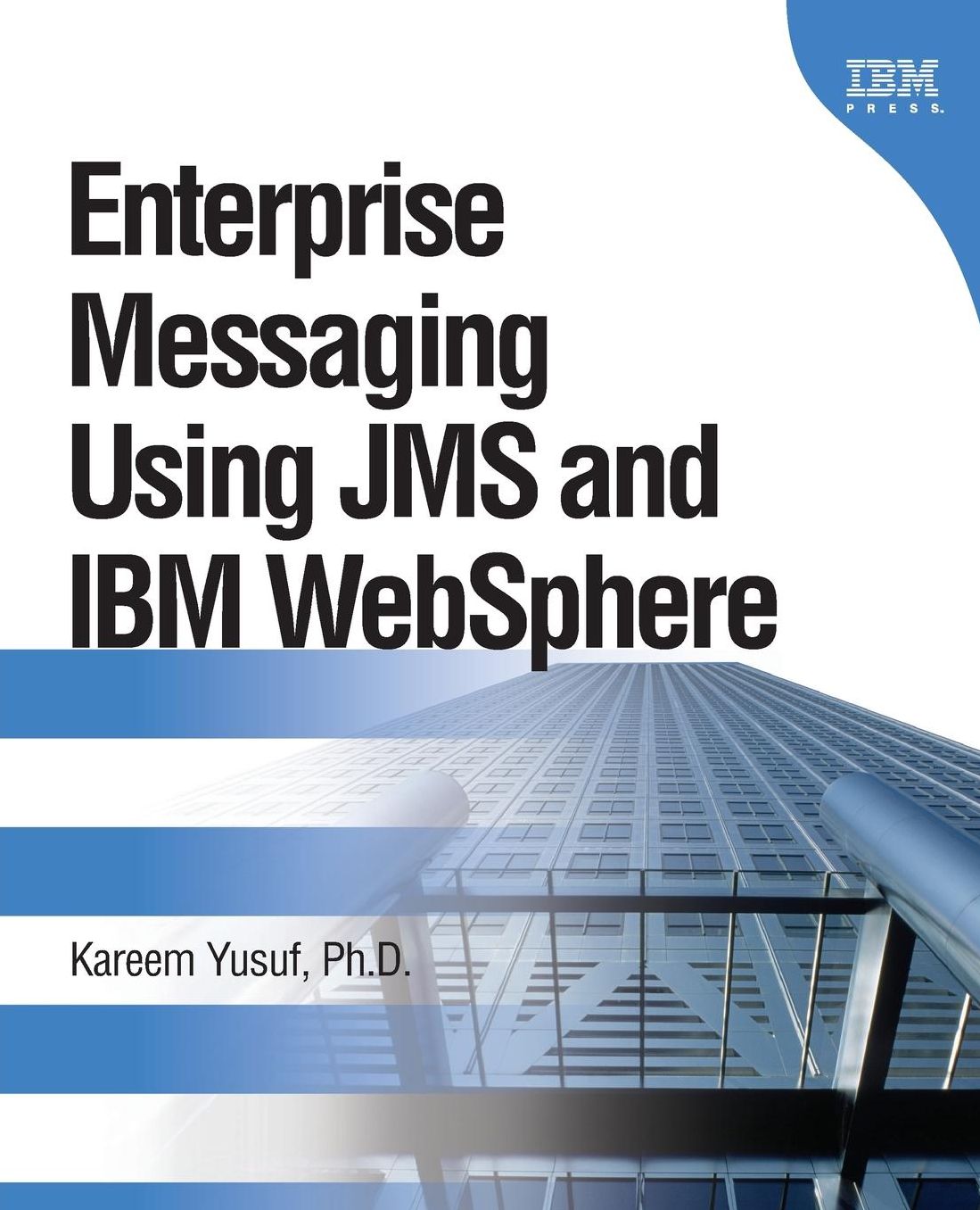Enterprise Messaging Using JMS and IBM WebSphere