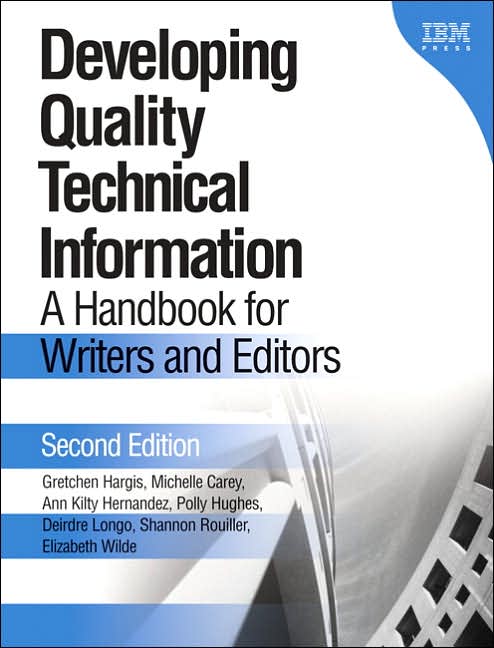 Developing Quality Technical Information: A Handbook for Writers and Editors