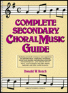 Complete Secondary Choral Music Guide