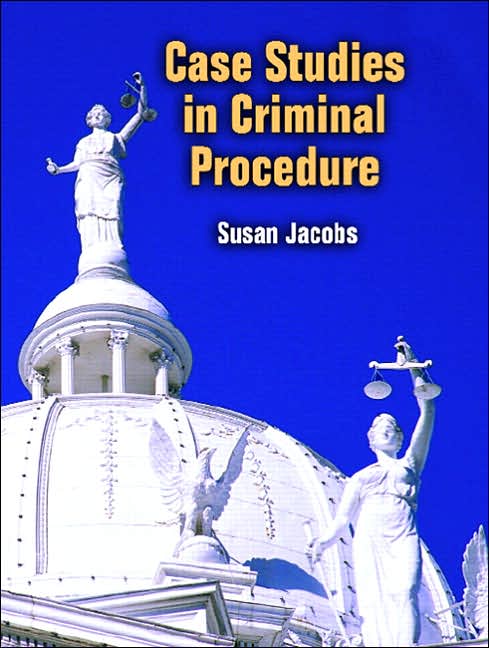 Case Studies in Criminal Procedure