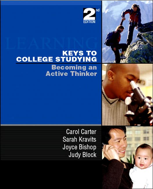 Keys to College Studying: Becoming an Active Thinker & Prentice Hall Guide Research Navigation Package