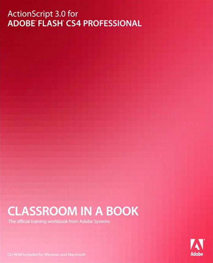 ActionScript 3.0 for Adobe Flash CS4 Professional Classroom in a Book