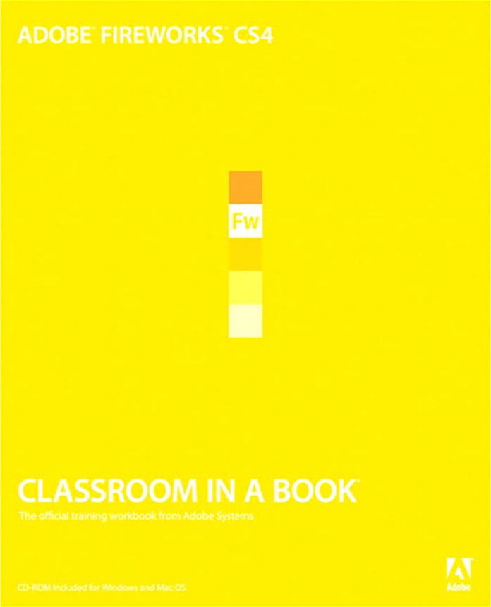 Adobe Fireworks CS4 Classroom in a Book