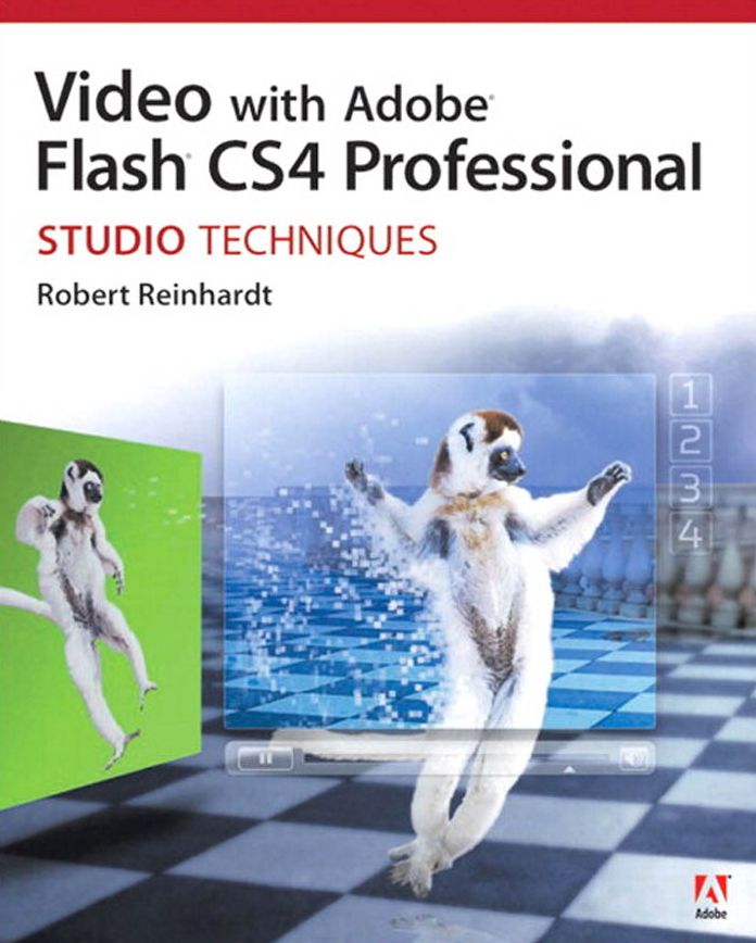 Video with Adobe Flash CS4 Professional Studio Techniques