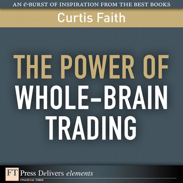 The Power of Whole-Brain Trading