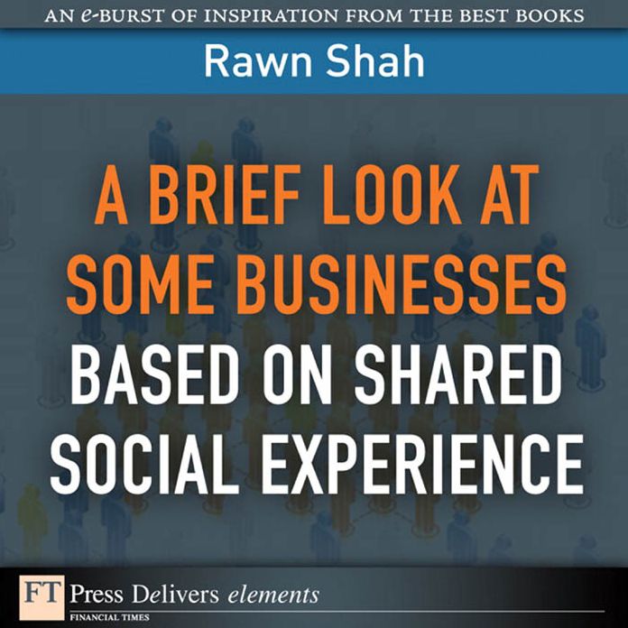 A Brief Look at Some Businesses Based on Shared Social Experience