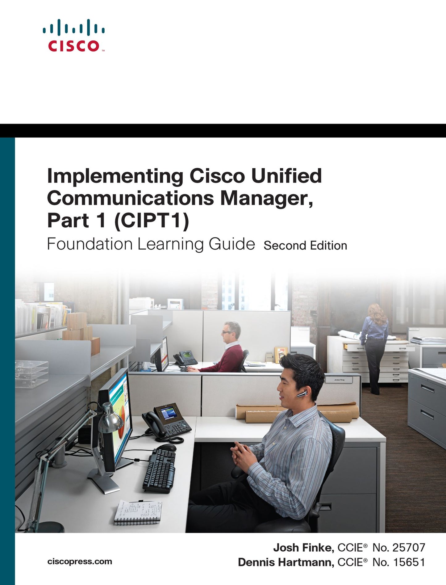 Implementing Cisco Unified Communications Manager, Part 1 (CIPT1) Foundation Learning Guide: (CCNP Voice CIPT1 642-447)
