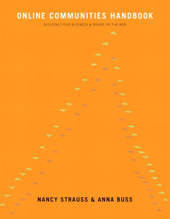Online Communities Handbook: Building your business and brand on the Web