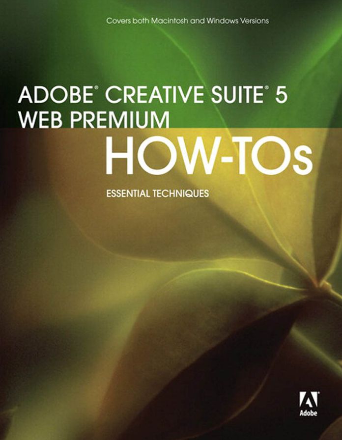 Adobe Creative Suite 5 Web Premium How-Tos: 100 Essential Techniques