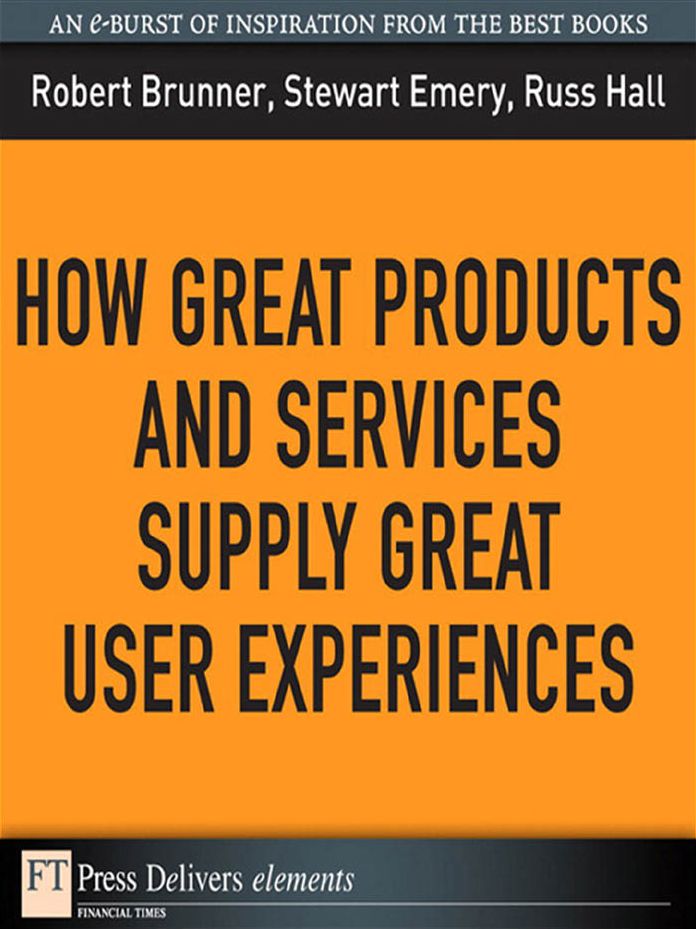 How Great Products and Services Supply Great User Experiences