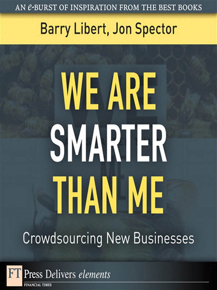 We Are Smarter Than Me: Crowdsourcing New Businesses