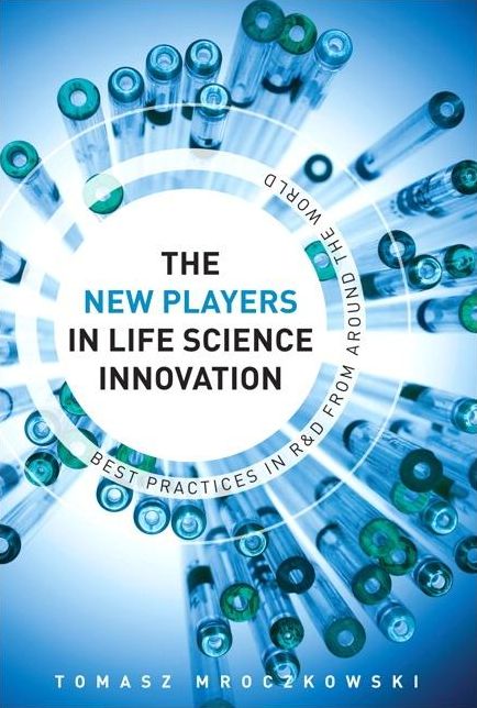 The New Players in Life Science Innovation: Best Practices in R&D from Around the World