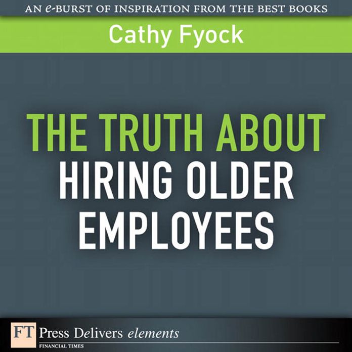 The Truth About Hiring Older Employees
