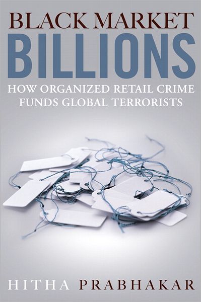 Black Market Billions: How Organized Retail Crime Funds Global Terrorists