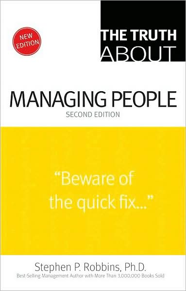 The Truth about Managing People