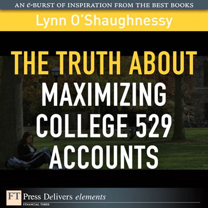 The Truth About Maximizing College 529 Accounts